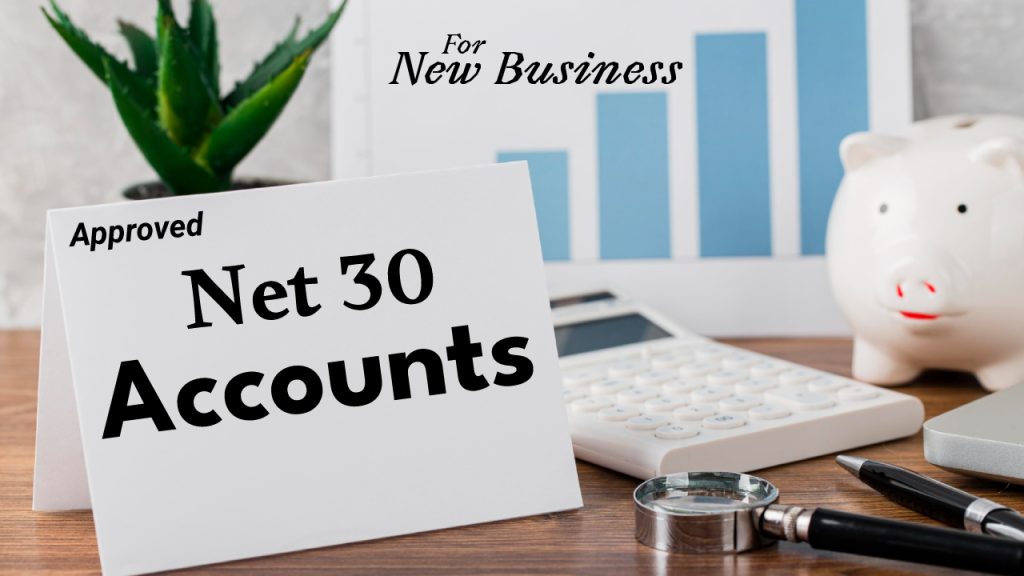 net 30 accounts for new businesses